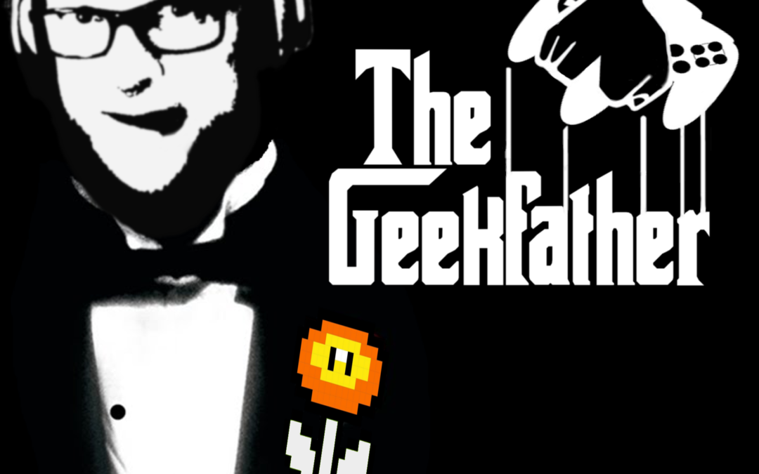 THE GEEKFATHER: AN INTRODUCTION