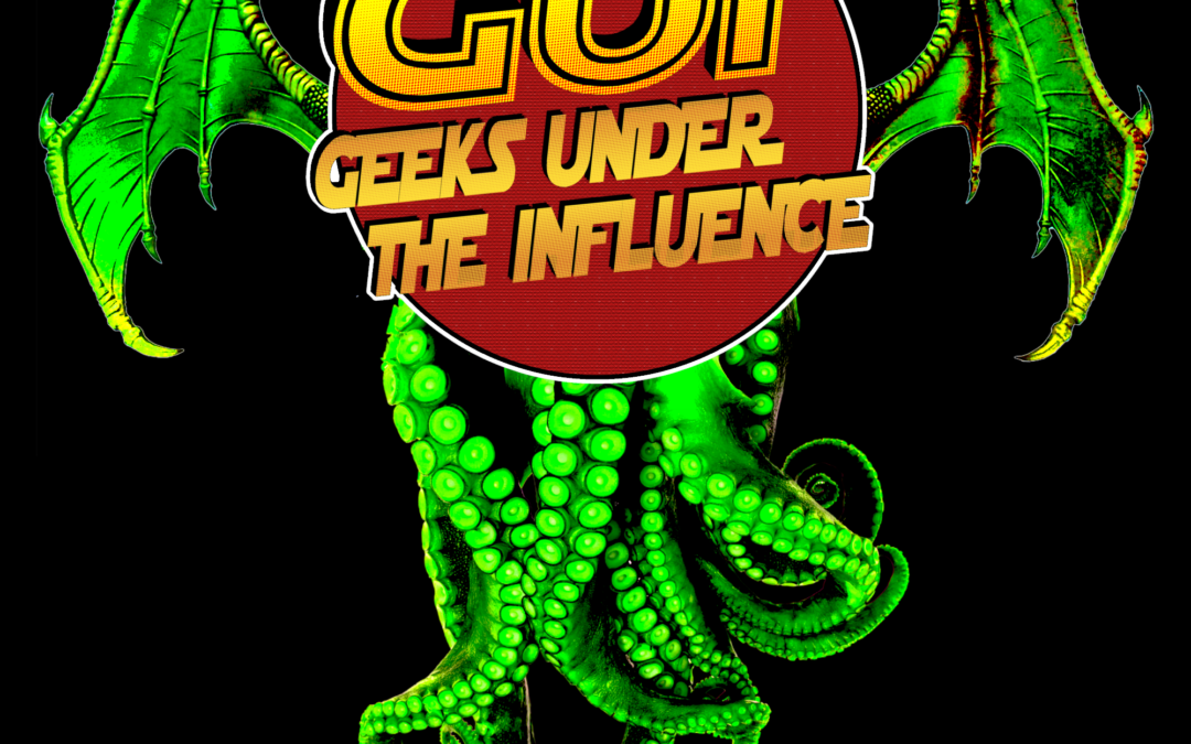 GEEKS UNDER THE INFLUENCE #140 – HP LOVECRAFT: THE FIRST INCEL
